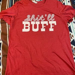 VGUC Bella Canvas tshirt size large “shit’ll buff”. If you know, you know. 🤷‍♀️